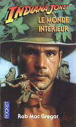 Indiana Jones Le monde intrieur
