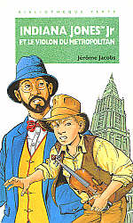 Indiana Jones Jr et le violon du Metropolitan